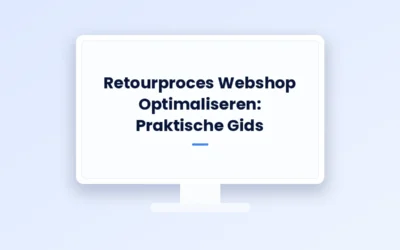 Retourproces Webshop Optimaliseren