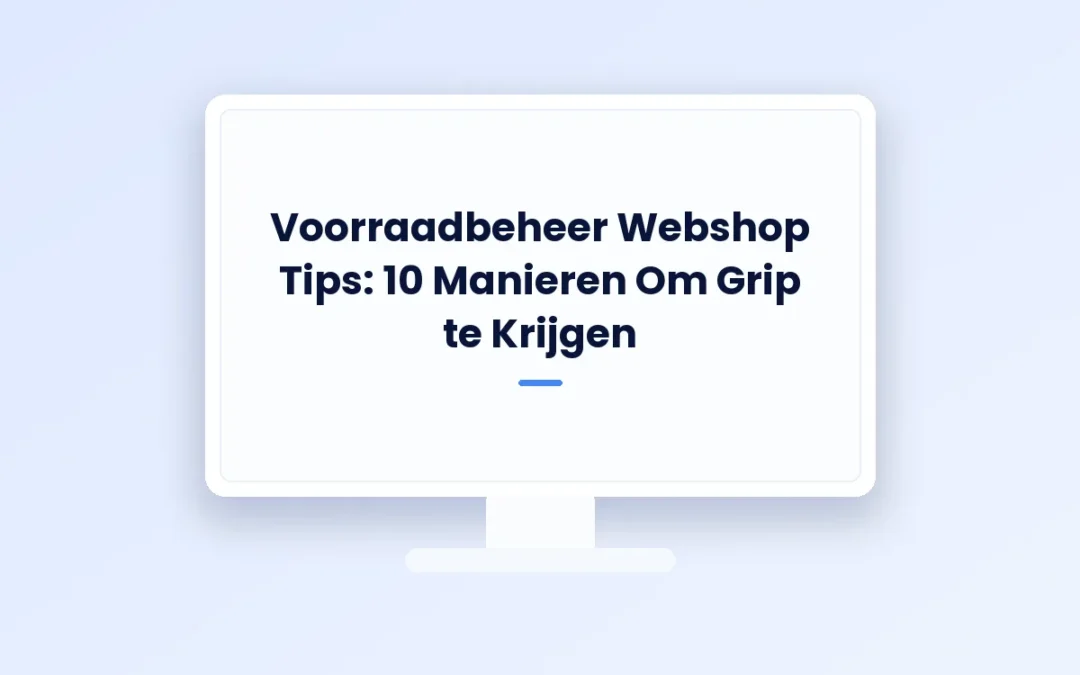 Voorraadbeheer Webshop Tips
