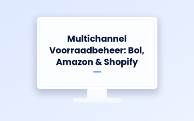 Hoe Werkt Multichannel Voorraadbeheer?