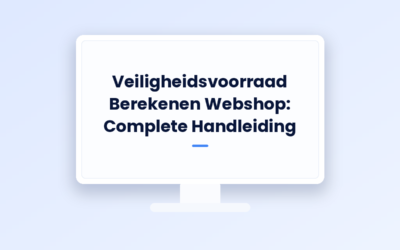 Veiligheidsvoorraad Berekenen Webshop