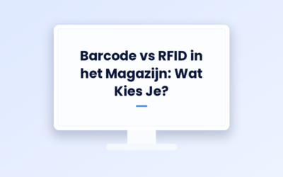 Barcode vs RFID in het Magazijn: Wat Kies Je?